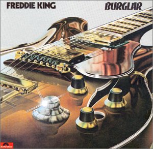 KING, FREDDIE  - BURGLAR