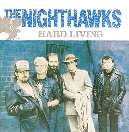 NIGHTHAWKS  - HARD LIVING