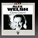 WELSH, ALEX - CLASSIC CONCERT