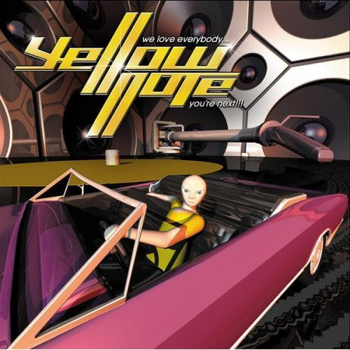 YELLOW NOTE  - WE LOVE EVERYBODY...YOU'RE NEXT! (DUAL D