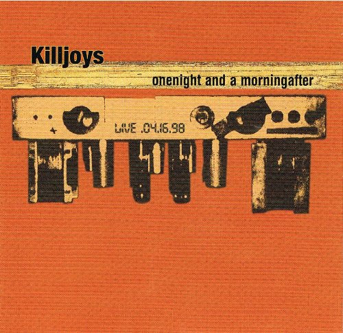 KILLJOYS - ONE NIGHT & A MORNING?