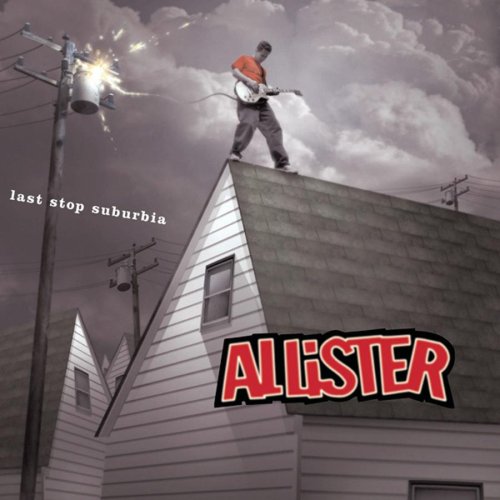 ALLISTER - LAST STOP SUBURBIA