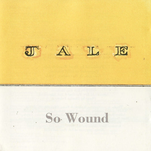 JALE  - SO WOUND