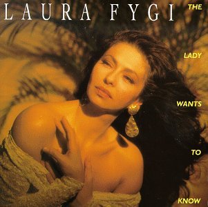 FYGI, LAURA - LADY WANTS TO KNOW