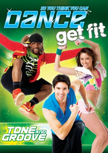 SO YOU THINK YOU CAN DANCE GET FIT: TONE AND GROOVE