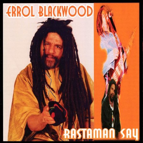 BLACKWOOD, ERROL - RASTAMAN SAY