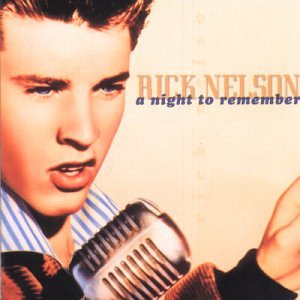 NELSON, RICK - A NIGHT TO REMEMBER