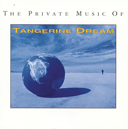 TANGERINE DREAM  - PRIVATE MUSIC OF