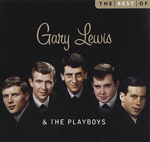 GARY LEWIS/THE PLAYBOYS - BEST OF GARY LEWIS & THE PLAYBOYS