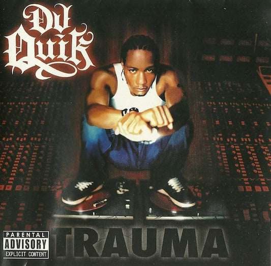 DJ QUIK  - TRAUMA