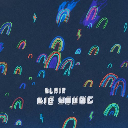 BLAIR  - DIE YOUNG