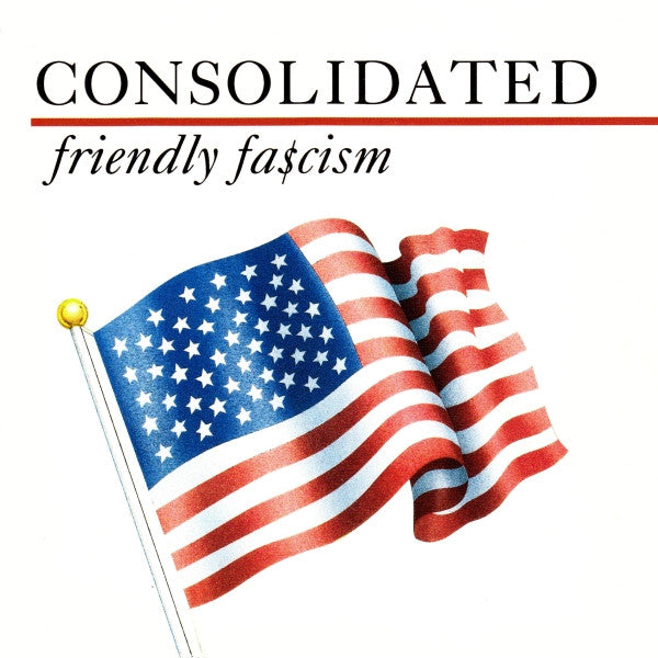 CONSOLIDATED  - FRIENDLY FASCISM