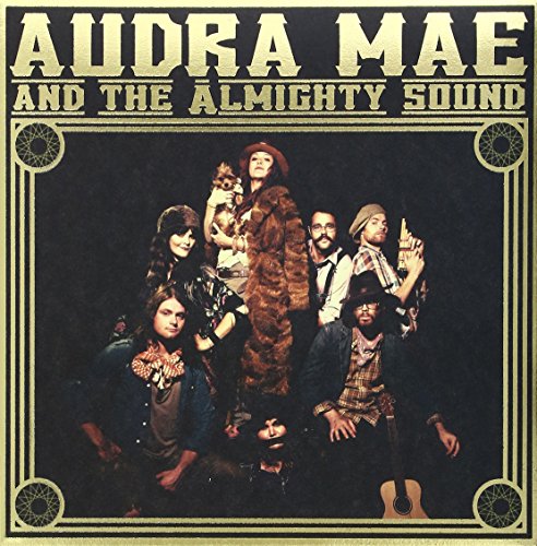 AUDRA MAE & THE ALMIGHTY SOUND - AUDRA MAE & THE ALMIGHTY SOUND