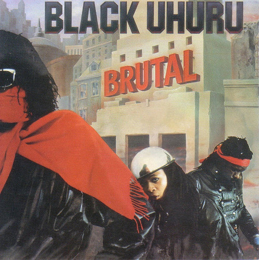 BLACK UHURU  - BRUTAL