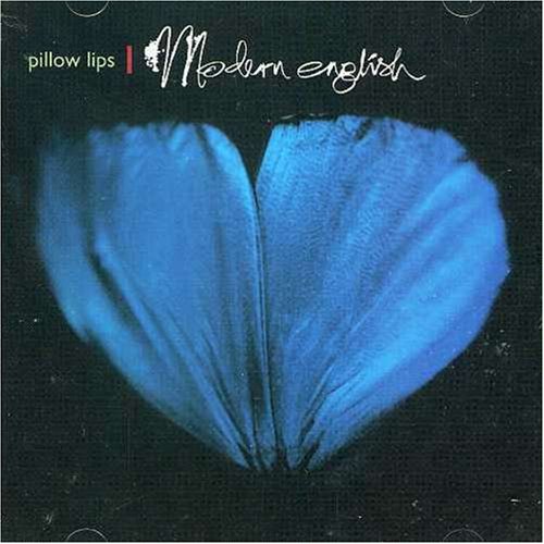 MODERN ENGLISH - PILLOW LIPS