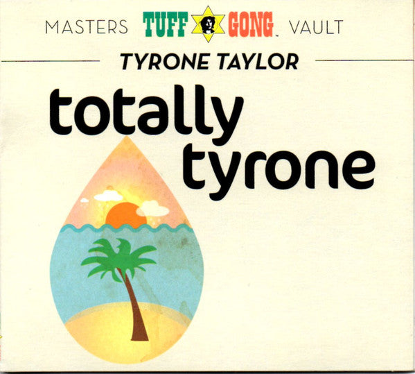 TAYLOR, TYRONE  - TOTALLY TYRONE