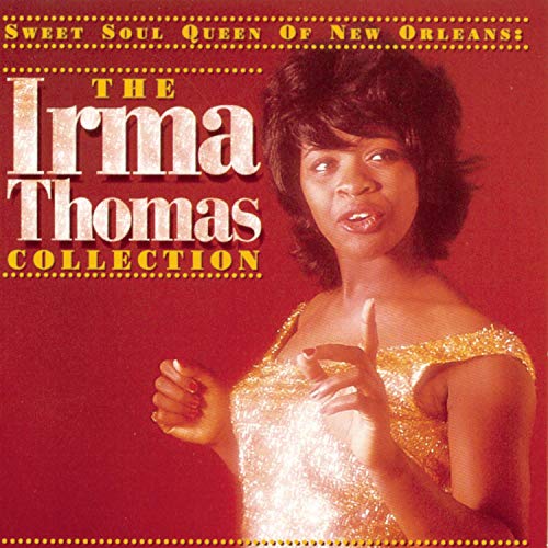 THOMAS,IRMA - SOUL QUEEN OF NEW ORLEANS