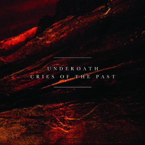 UNDEROATH - CRIES OF THE PAST