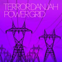 TERROR DANJAH  - POWER GRID