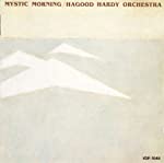 HARDY, HAGOOD ORCHESTRA - MYSTICAL MORNING (JAPAN IMPORT)