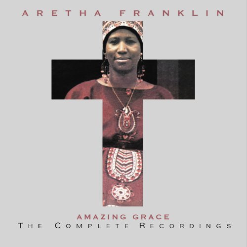 ARETHA FRANKLIN - AMAZING GRACE: COMPLETE