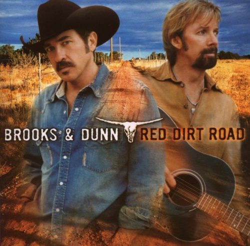 BROOKS & DUNN - RED DIRT ROAD