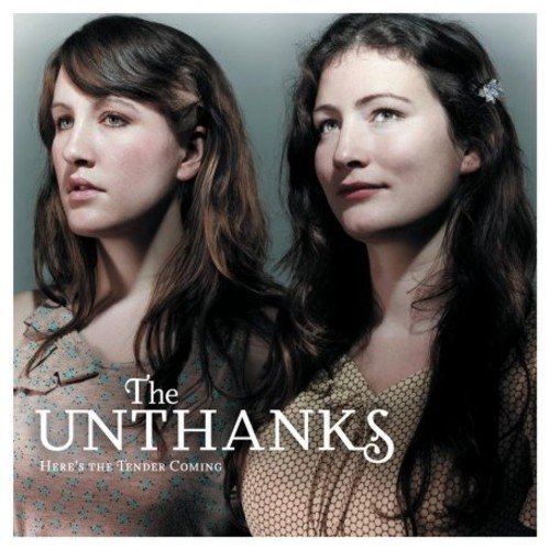 THE UNTHANKS - HERE'S THE TENDER COMING