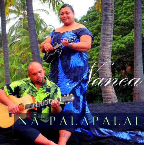 NA PALAPALAI  - NANEA