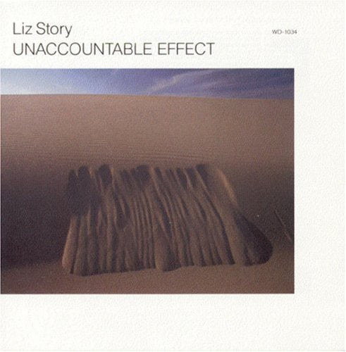 STORY, LIZ  - UNACCOUNTABLE EFFECT