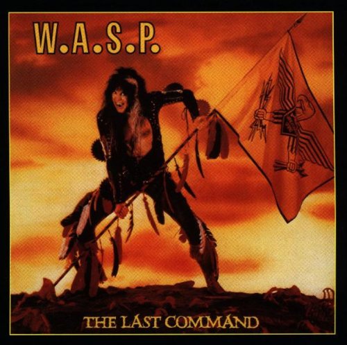 W.A.S.P. - LAST COMMAND (RM) (W/1+ BONUS