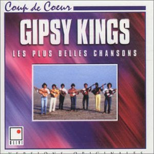 GIPSY KINGS  - LES PLUS BELLES CHANSONS