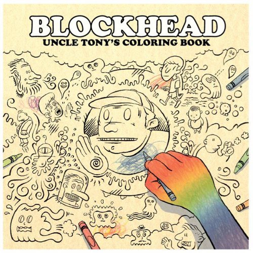 BLOCKHEAD  - UNCLE TONY'S COLORING BOOK