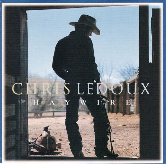 LEDOUX, CHRIS  - HAYWIRE