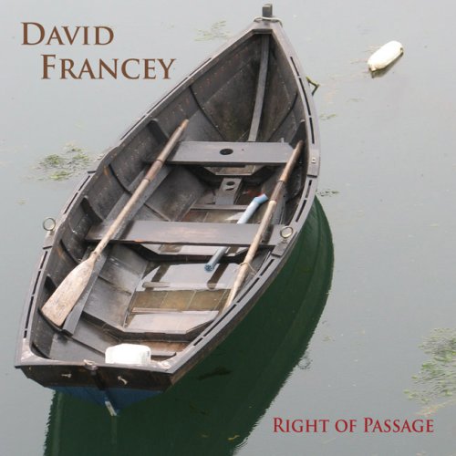 FRANCEY, DAVID  - RIGHT OF PASSAGE