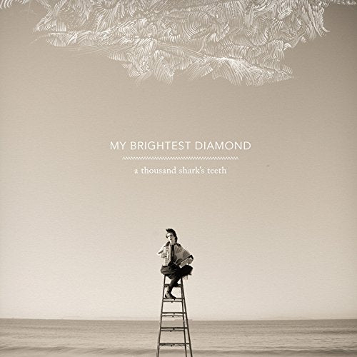 MY BRIGHTEST DIAMOND - THOUSAND SHARK'S TEETH