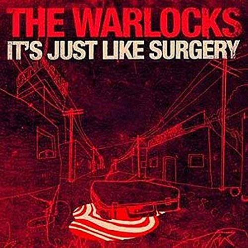 WARLOCKS - IT'S JUST LIKE SURGERY (CDS)