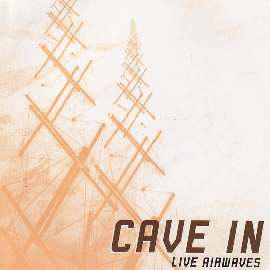 CAVE IN  - LIVE AIRWAVES