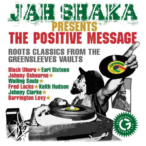 JAH SHAKA  - PRESENTS THE POSITIVE MESSAGE