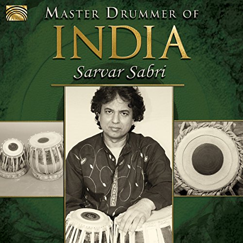 SARVAR SABRI - MASTER DRUMMER OF INDIA