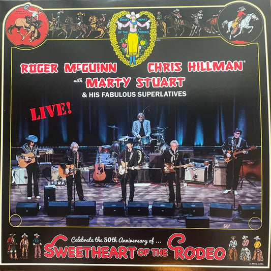 ROGER MCGUINN, CHRIS HILLMAN WITH MARTY STUART & HIS FABULOUS SUPERLATIVES* - CELEBRATE THE 50TH ANNIVERSARY OF ... SWEETHEART OF THE RODEO: LIVE!