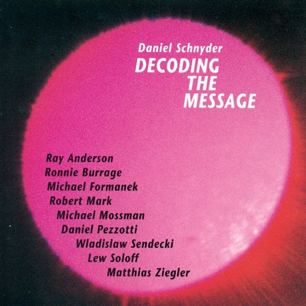 SCHNYDER, DANIEL  - DECODING THE MESSAGE