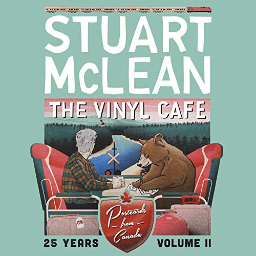 MCLEAN, STUART - VINYL CAFE 25 YEARS VOL II- POSTCARDS FROM CANADA 4CD