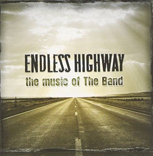 BAND (TRIBUTE) - ENDLESS HIGHWAY