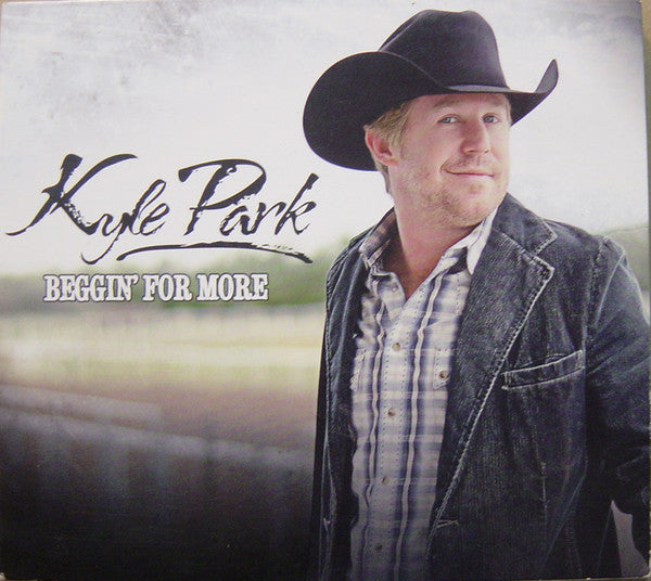 PARK, KYLE  - BEGGIN' FOR MORE