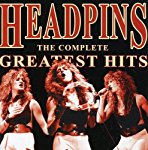 HEADPINS - THE COMPLETE GREATEST HITS