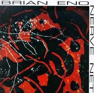 ENO, BRIAN - NERVE NET