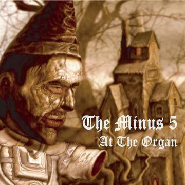 MINUS 5, THE - AT THE ORGAN EP