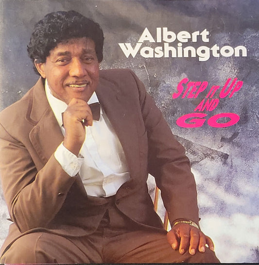 WASHINGTON, ALBERT  - STEP IT UP AND GO