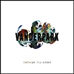 VANDERPARK - CHERISH YESTERDAY