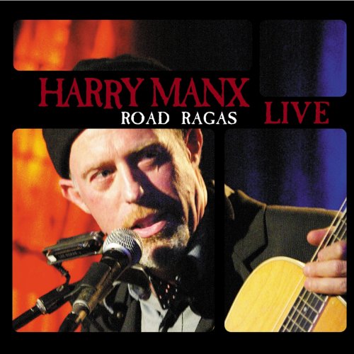 HARRY MANX - HARRY MANX: ROAD RAGAS